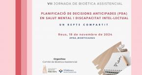 Reus acollir la VII Jornada de Biotica Assistencial per promoure la humanitzaci en salut mental